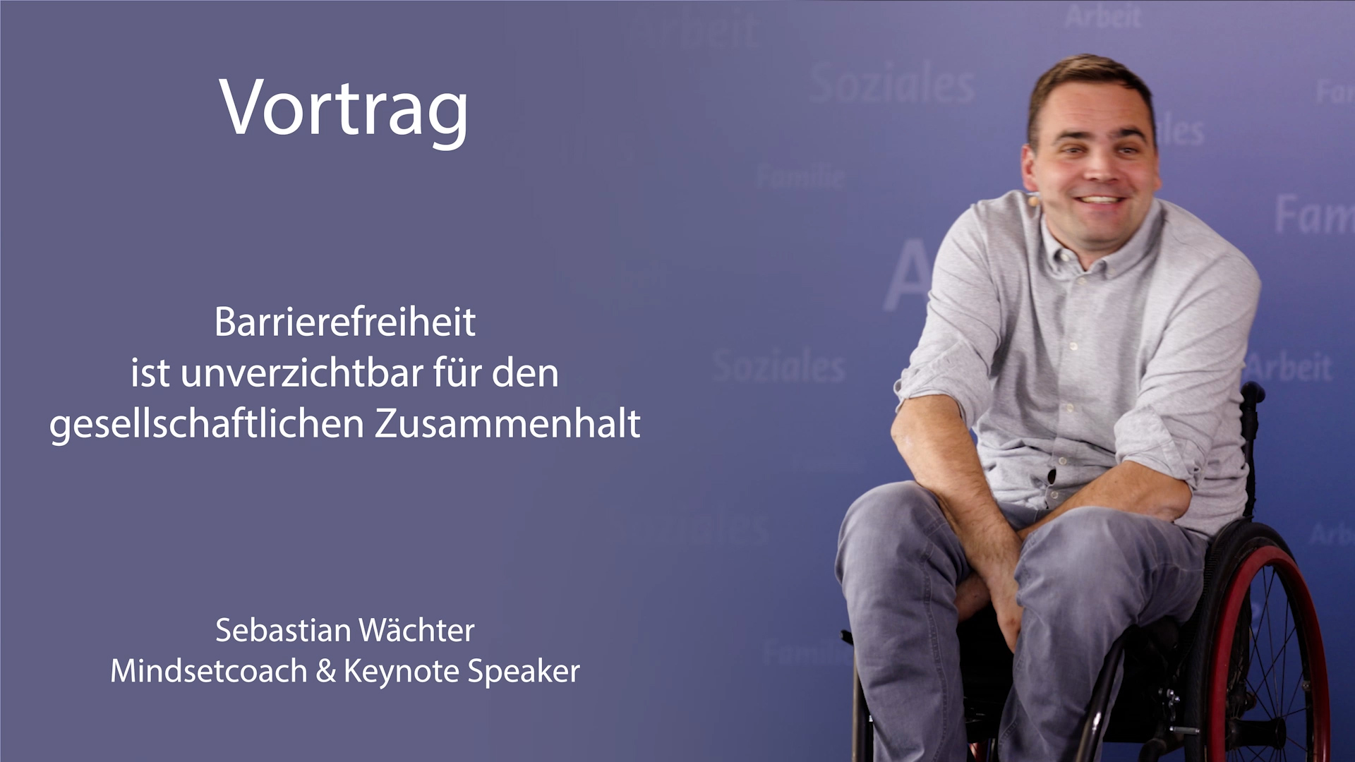 Video: Der querschnittsgelähmte Mindsetcoach und Keynote Speaker Sebastian Wächter schildert aus Betroffenensicht Alltagsbarrieren und die Bedeutung von Barrierefreiheit für die Gesellschaft. 